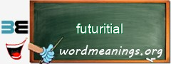 WordMeaning blackboard for futuritial